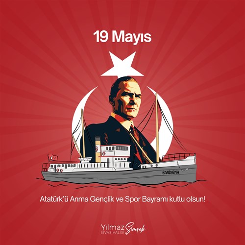 Valimiz Dr. Yılmaz Şimşek’in 19 Mayıs Atatürk'ü Anma,  Gençlik ve Spor Bayramı Mesajı